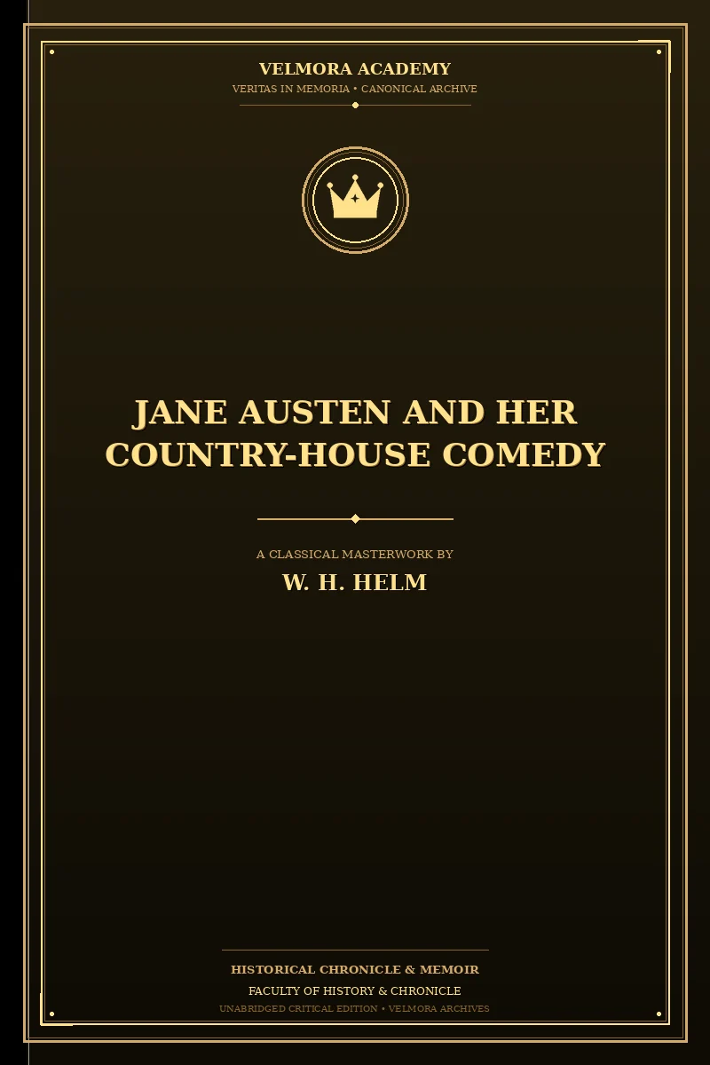 Jane Austen and Her Country-House Comedy