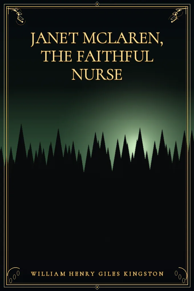 Cover of Janet McLaren, the Faithful Nurse