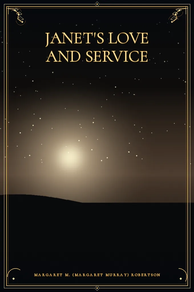 Janet's Love and Service