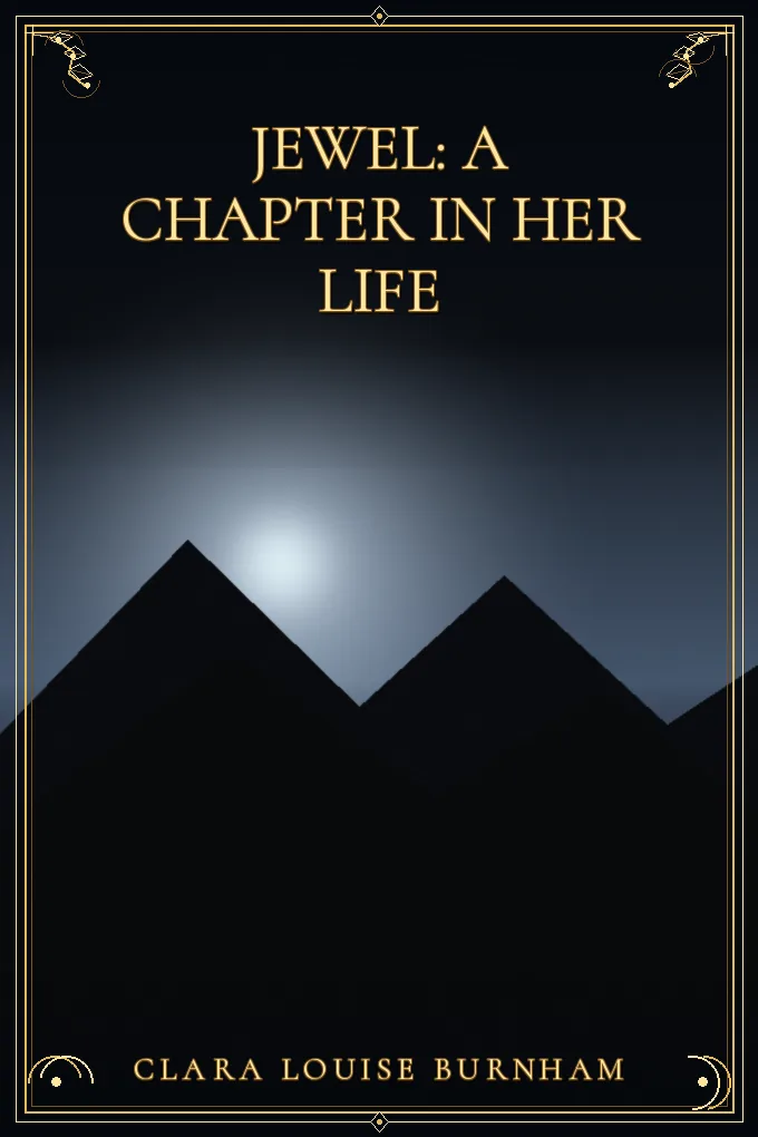 Jewel: A Chapter in Her Life