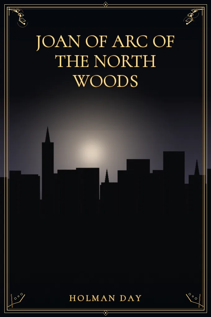 Joan of Arc of the North Woods