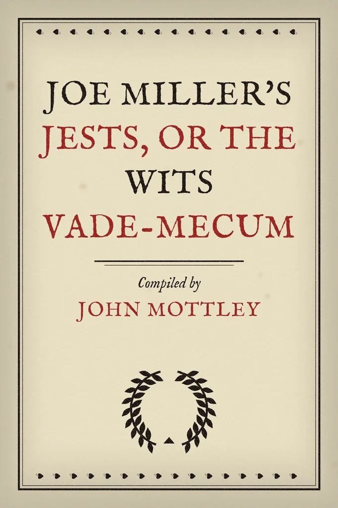Joe Miller's Jests, or The Wits Vade-Mecum