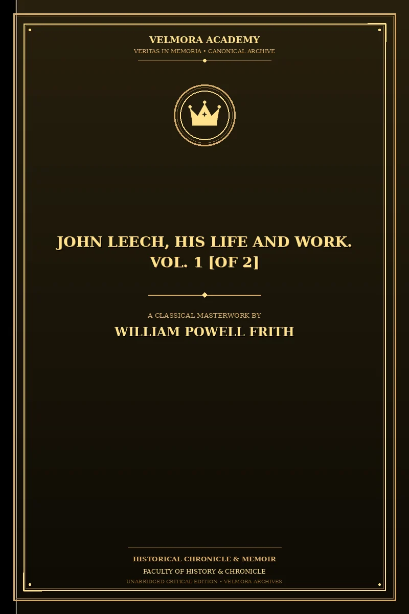 Cover of John Leech, His Life and Work. Vol. 1 [of 2]