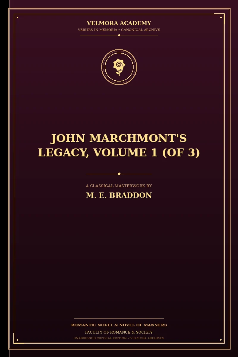 John Marchmont's Legacy, Volume 1 (of 3)