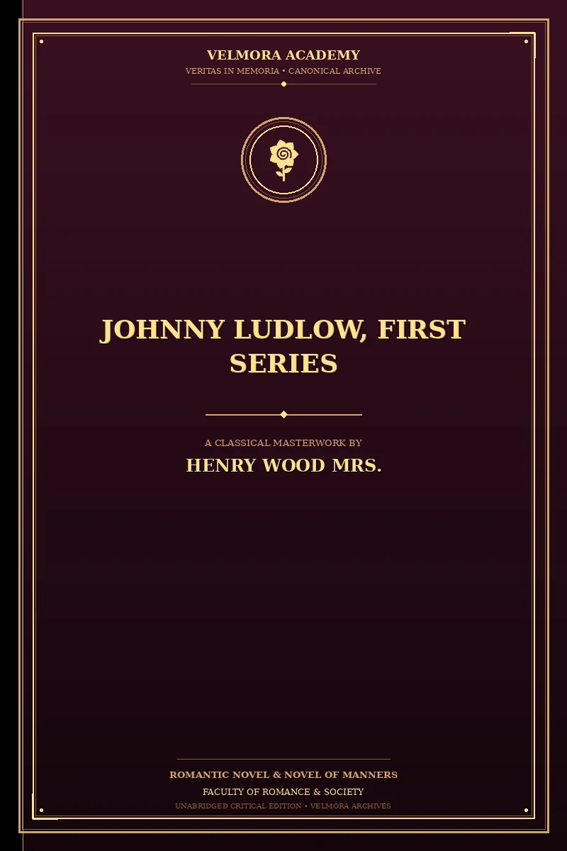 Johnny Ludlow, First Series