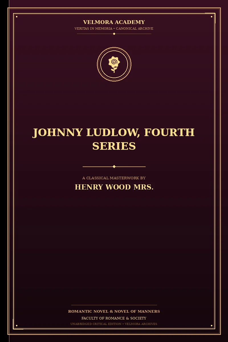 Johnny Ludlow, Fourth Series