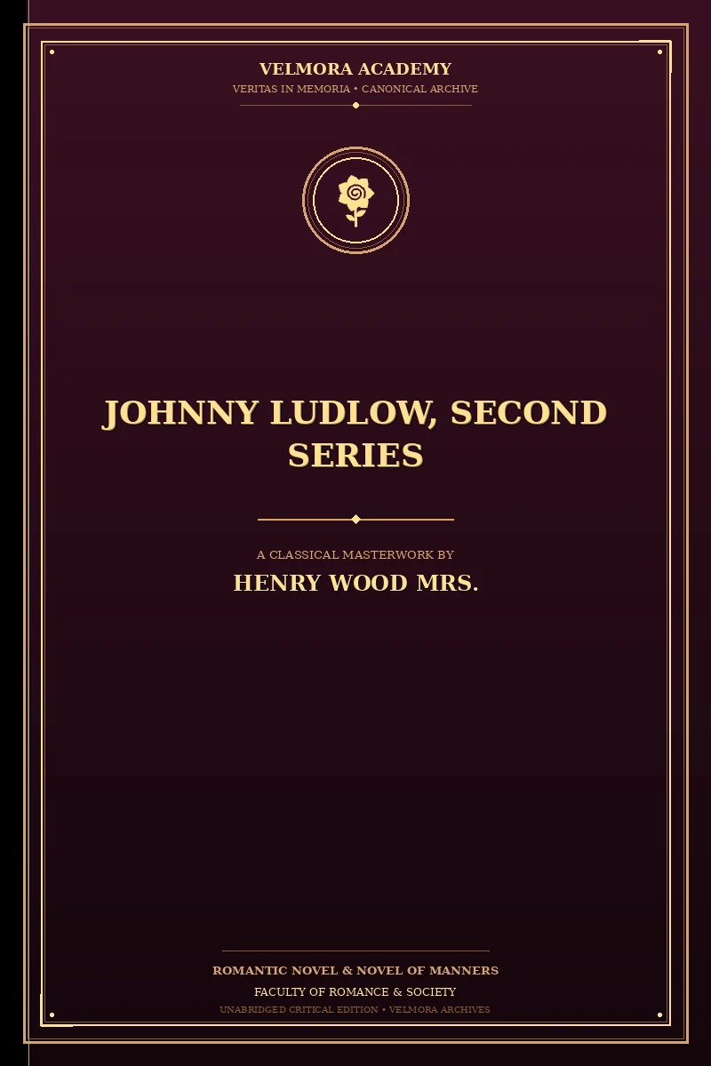 Johnny Ludlow, Second Series