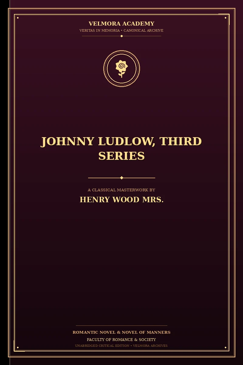 Johnny Ludlow, Third Series