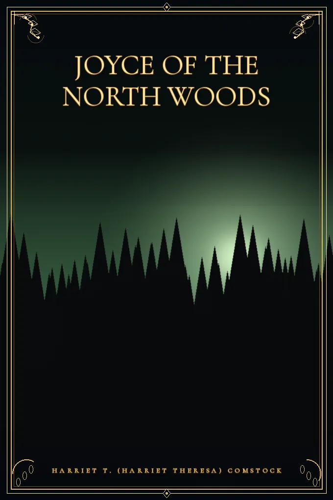 Cover of Joyce of the North Woods