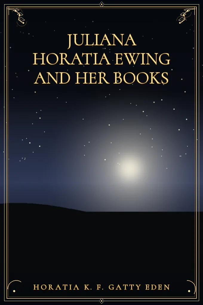 Juliana Horatia Ewing And Her Books