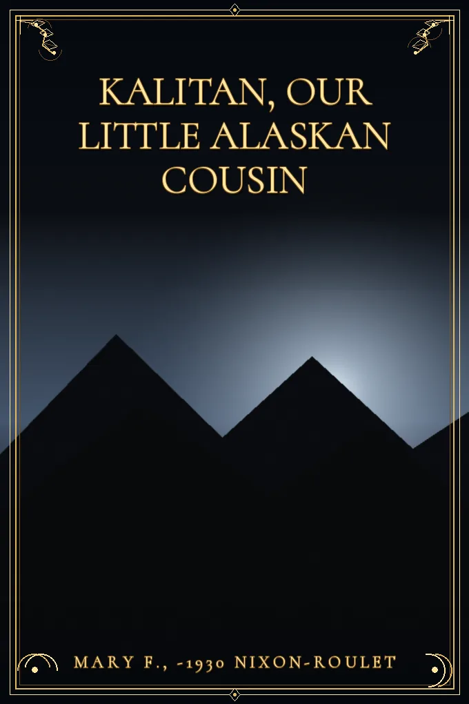 Kalitan, Our Little Alaskan Cousin