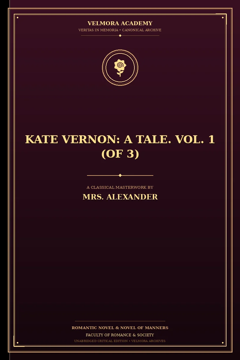 Kate Vernon: A Tale. Vol. 1 (of 3)