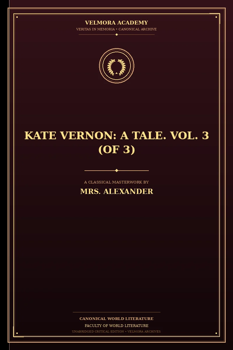 Kate Vernon: A Tale. Vol. 3 (of 3)