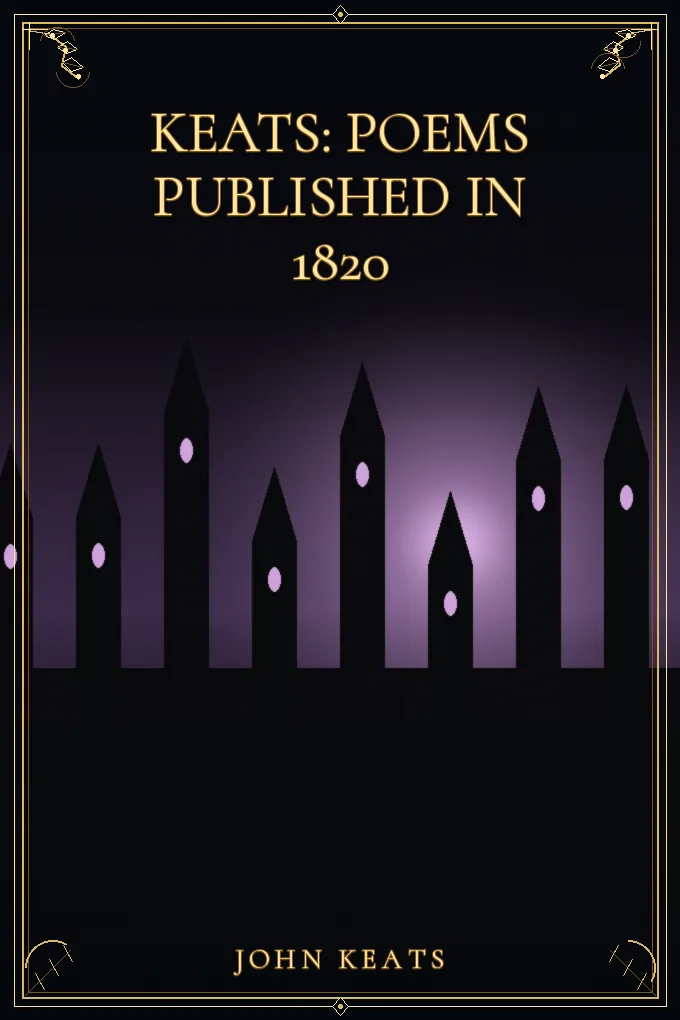 Keats: Poems Published in 1820