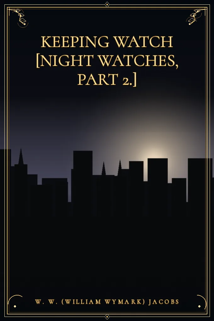 Cover of Keeping watch [Night watches, Part 2.]