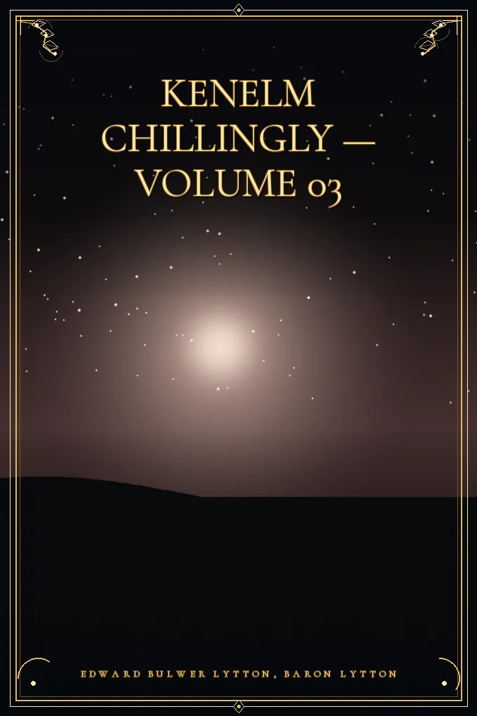 Kenelm Chillingly — Volume 03