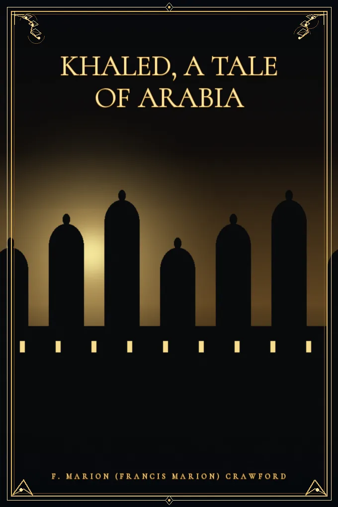 Khaled, A Tale of Arabia