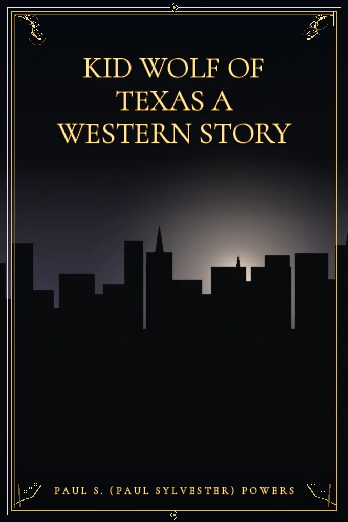 Cover of Kid Wolf of Texas A Western Story