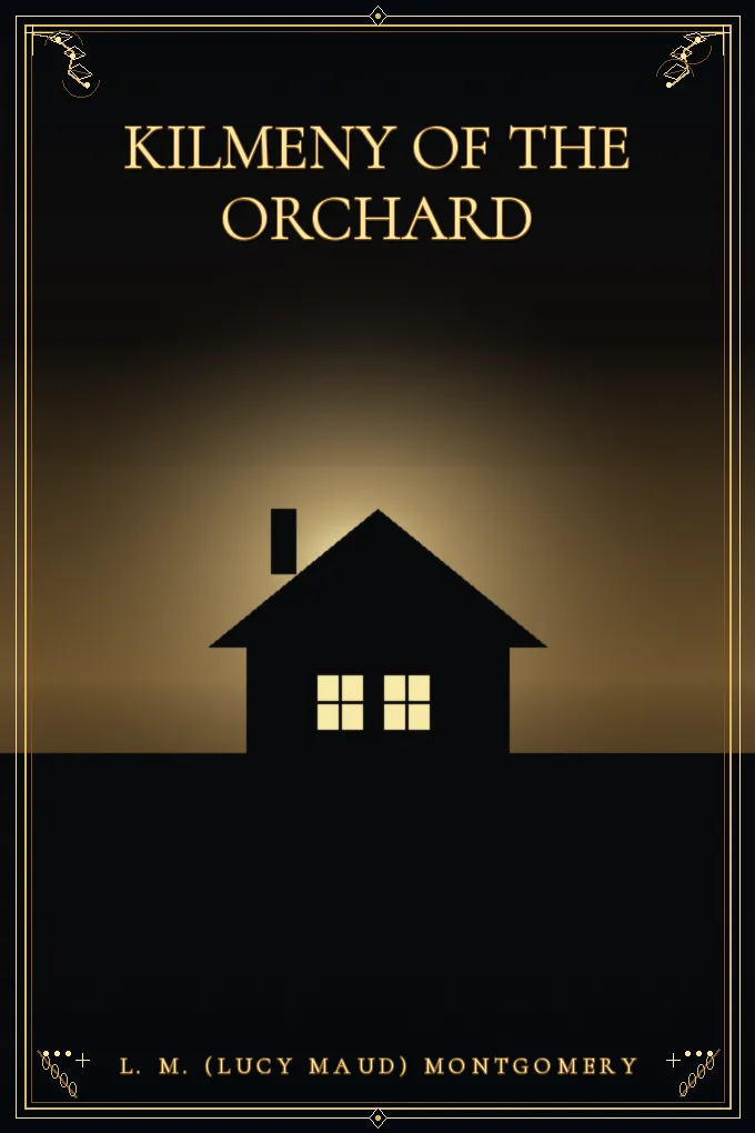 Cover of Kilmeny of the Orchard