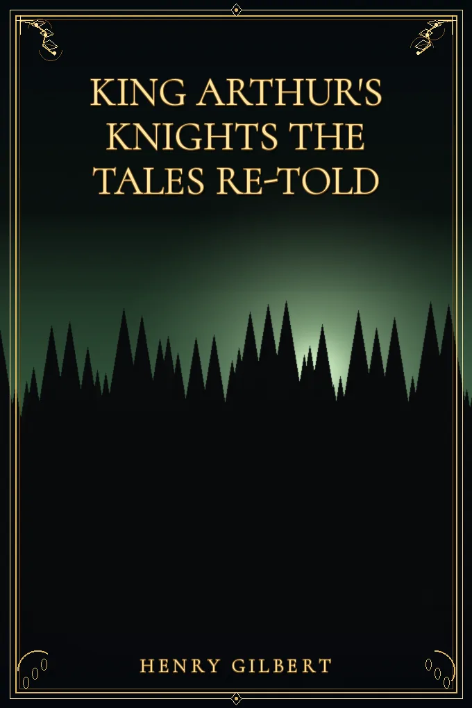 Cover of King Arthur's Knights The Tales Re-told