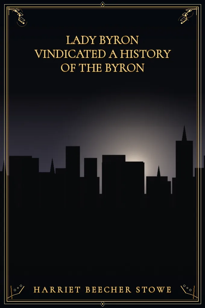 Cover of Lady Byron Vindicated A history of the Byron