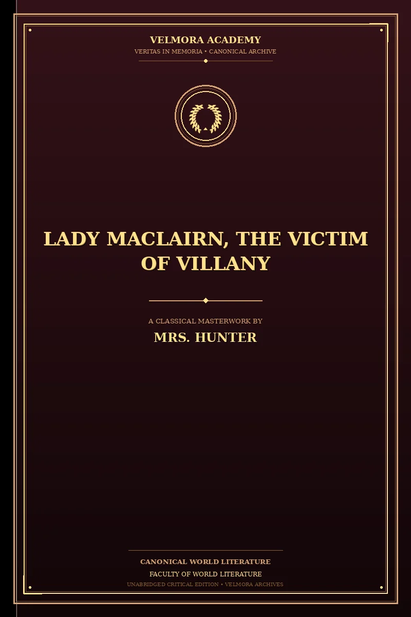 Cover of Lady Maclairn, the victim of villany
