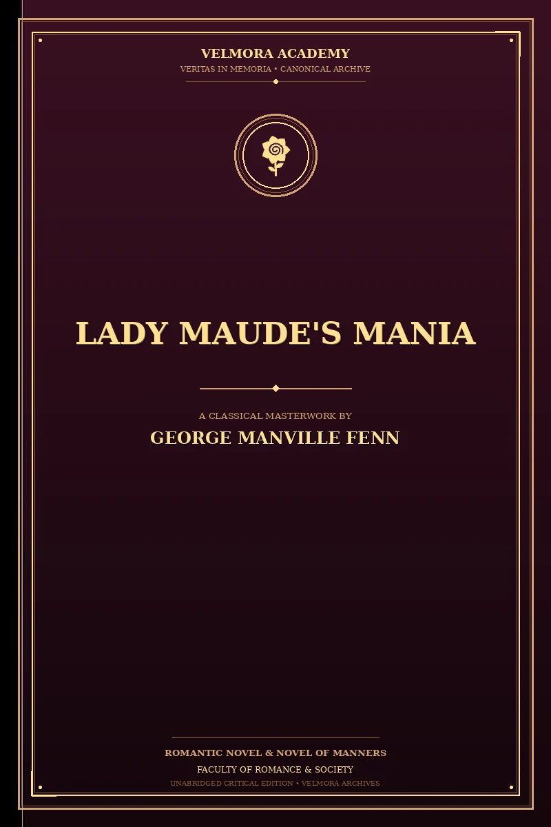 Lady Maude's Mania