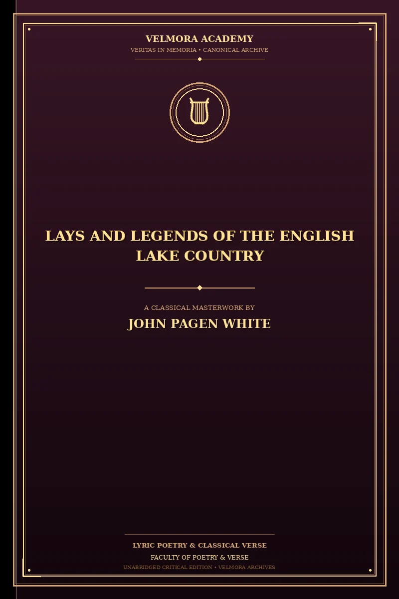 Lays and Legends of the English Lake Country