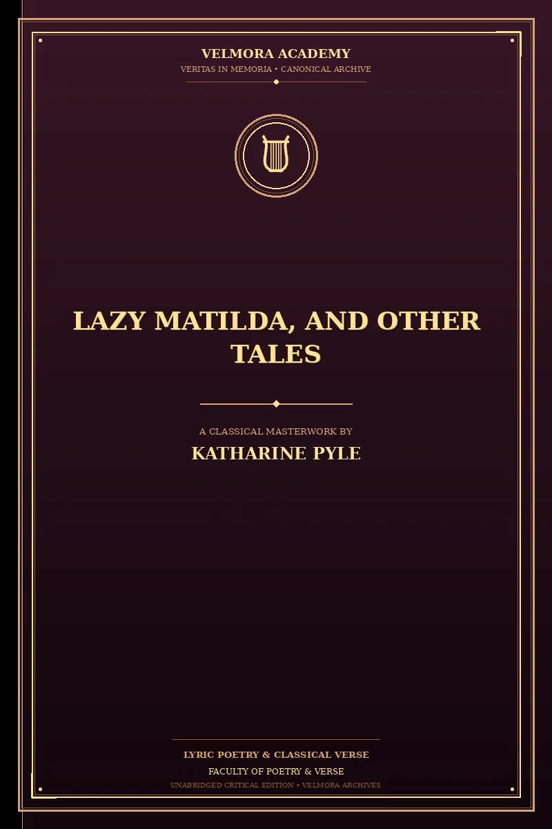 Lazy Matilda, and Other Tales