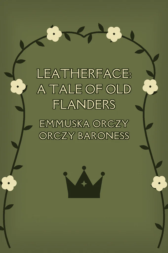 Leatherface: A Tale of Old Flanders