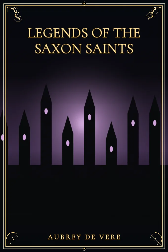 Legends of the Saxon Saints