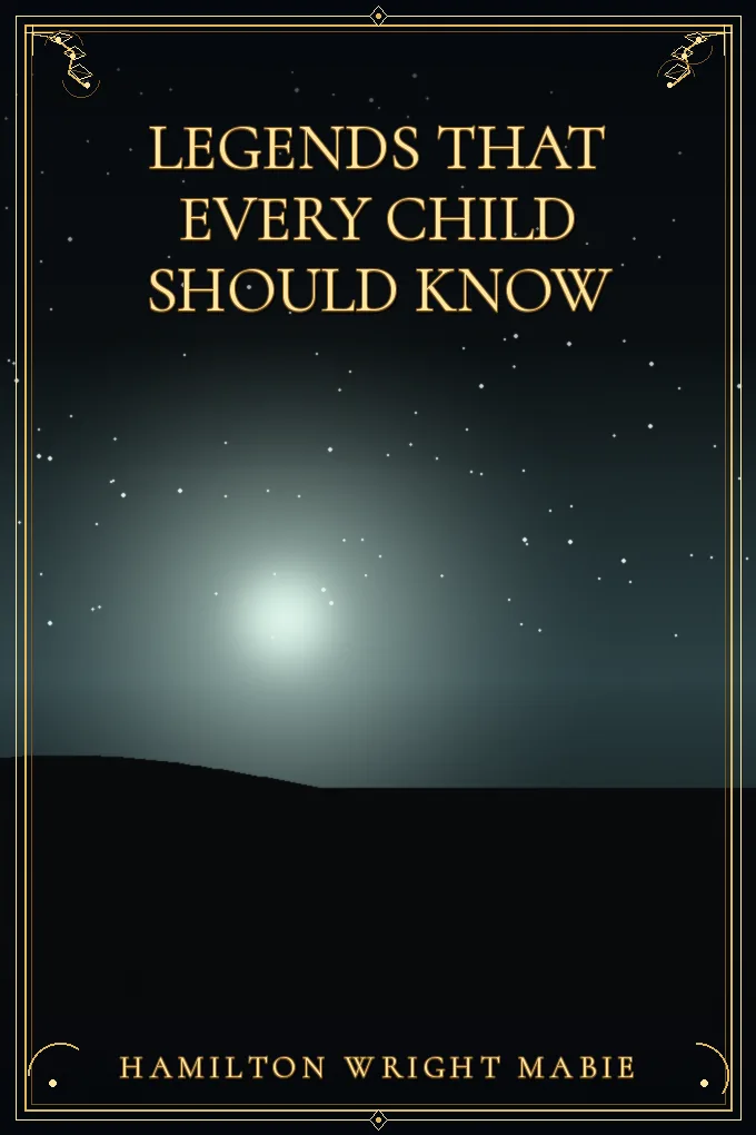 Cover of Legends That Every Child Should Know