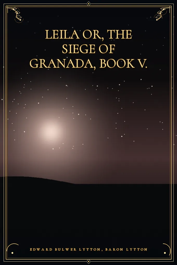 Cover of Leila or, the Siege of Granada, Book V.