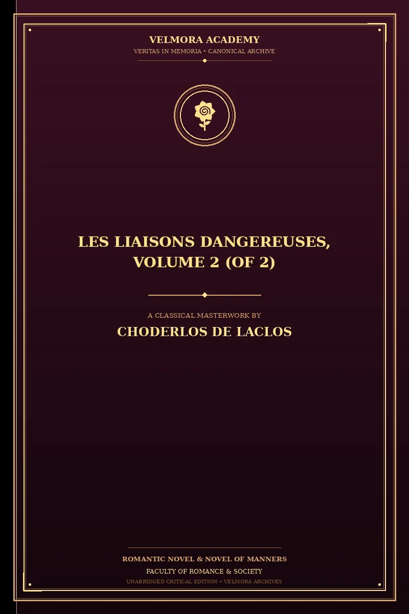 Les liaisons dangereuses, volume 2 (of 2)