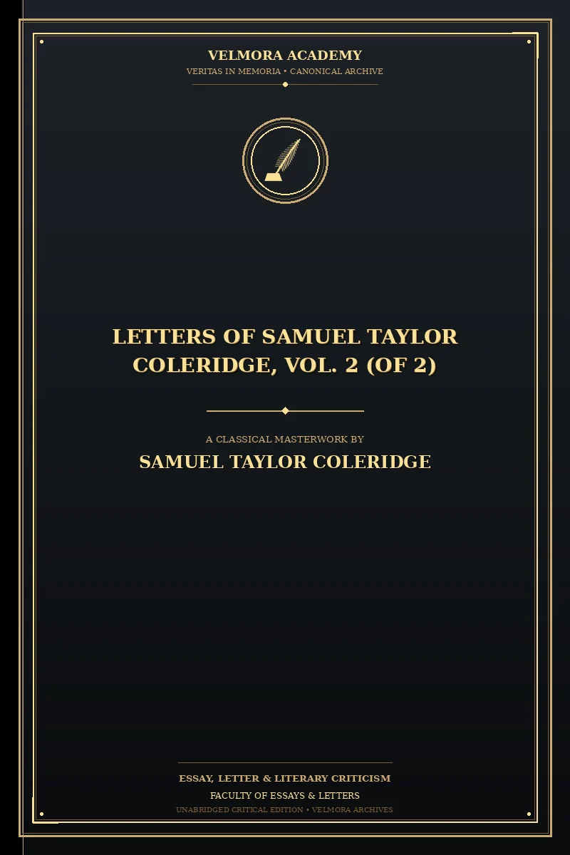 Letters of Samuel Taylor Coleridge, Vol. 2 (of 2)
