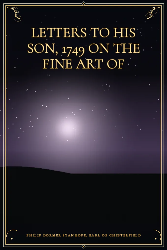 Cover of Letters to His Son, 1749 On the Fine Art of