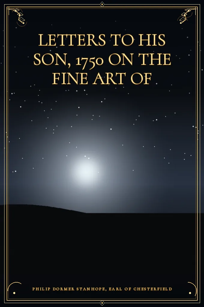 Cover of Letters to His Son, 1750 On the Fine Art of