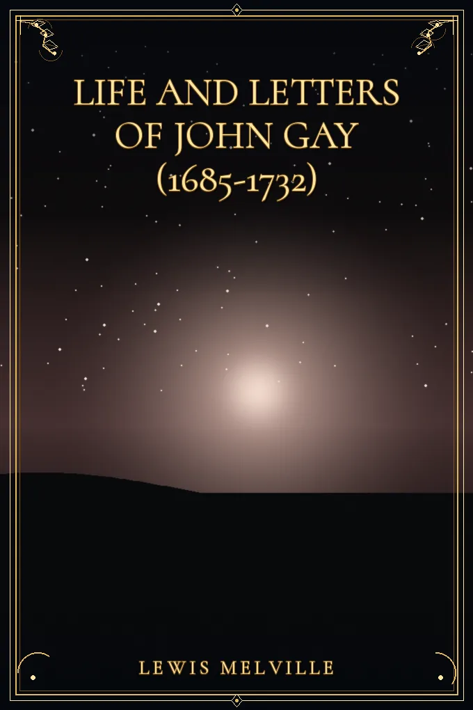 Cover of Life And Letters Of John Gay (1685-1732)