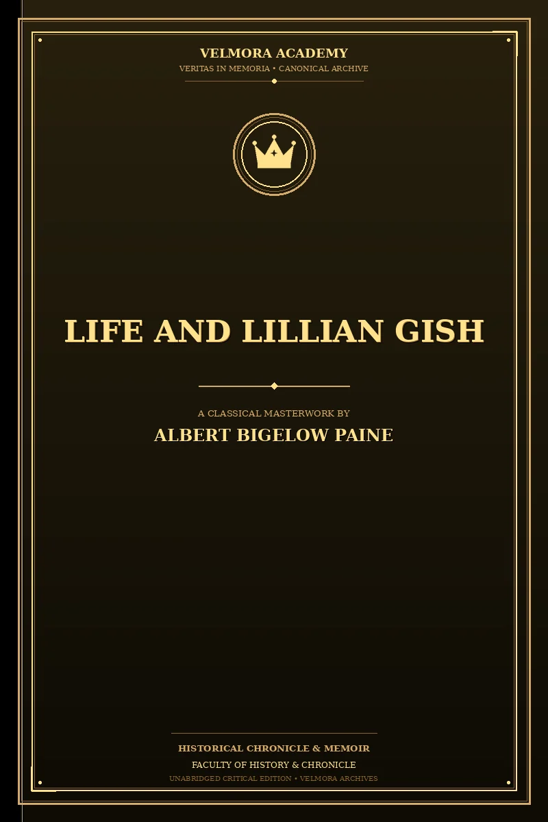 Life and Lillian Gish