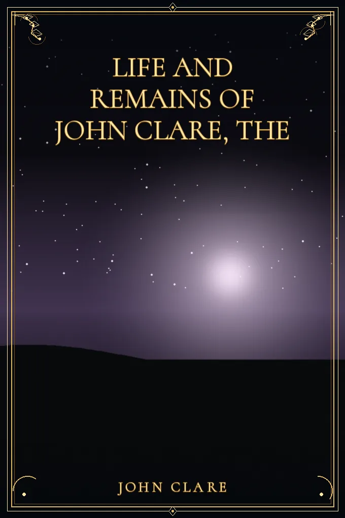 Life and Remains of John Clare
