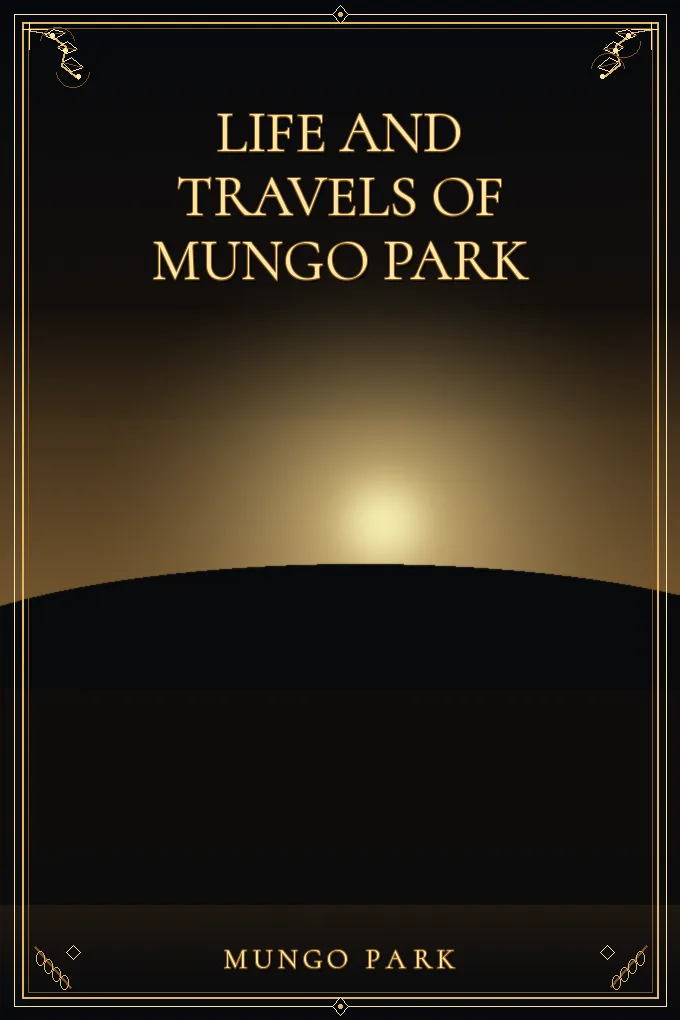 Cover of Life and Travels of Mungo Park