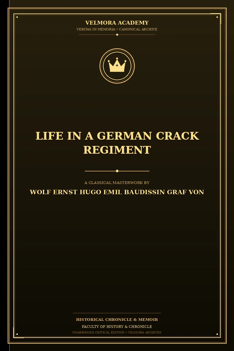 Life in a German Crack Regiment
