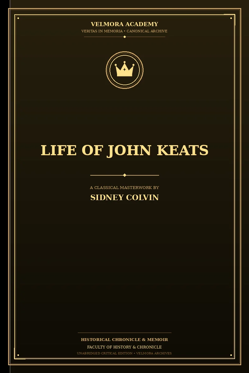 Cover of Life of John Keats — His Life and Poetry, His Friends