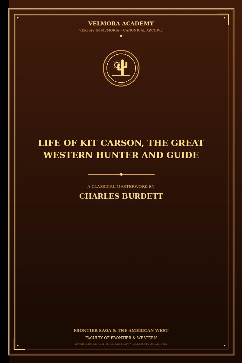 Cover of Life of Kit Carson, the Great Western Hunter and Guide