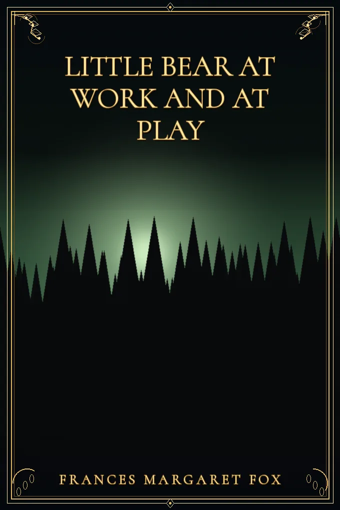 Little Bear at Work and at Play
