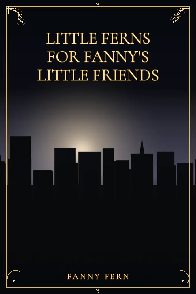 Cover of Little Ferns For Fanny's Little Friends