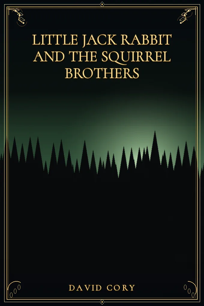 Cover of Little Jack Rabbit and the Squirrel Brothers