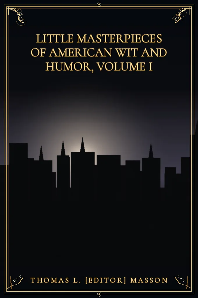 Cover of Little Masterpieces of American Wit and Humor, Volume I