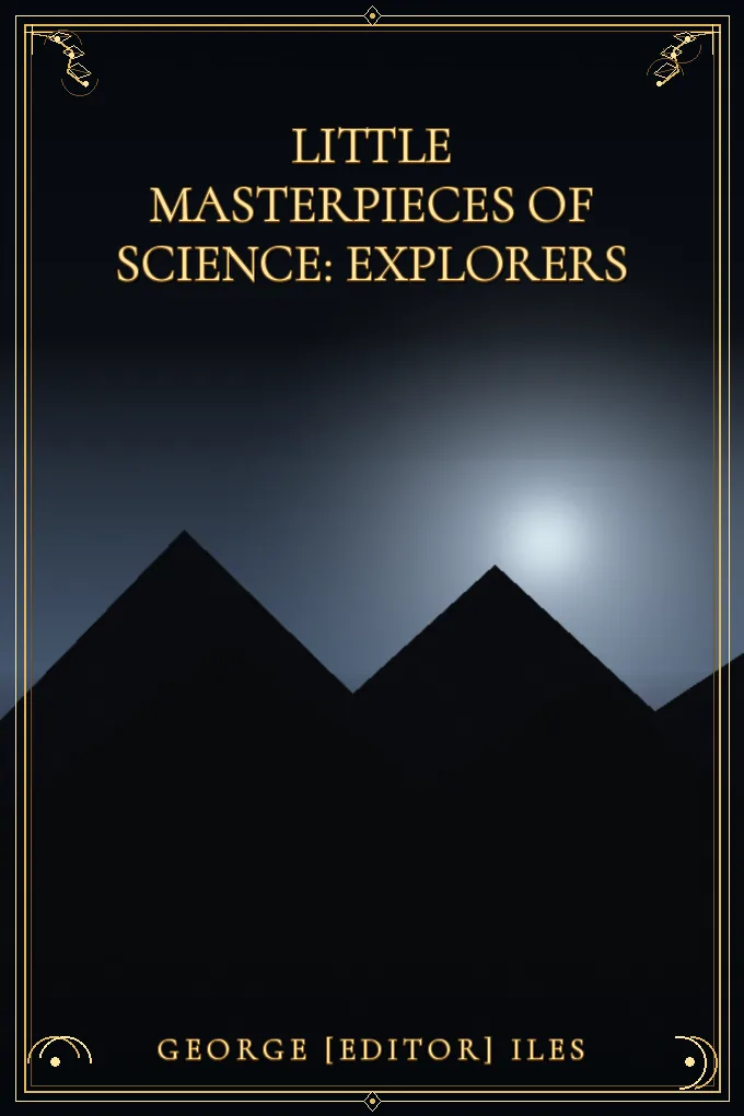 Little Masterpieces of Science: Explorers