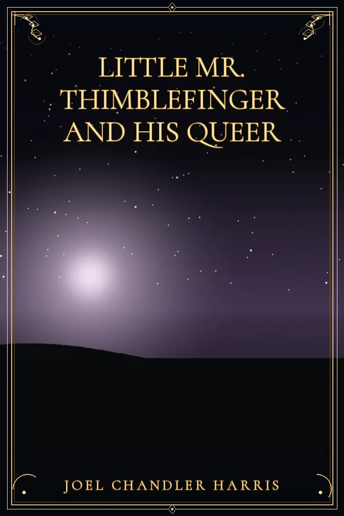 Little Mr. Thimblefinger and His Queer